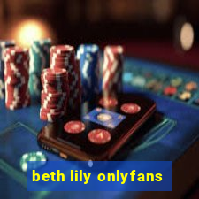 beth lily onlyfans